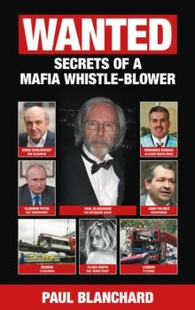 WANTED : Secrets of a Mafia Whistle-Blower - SPECIAL EDITION