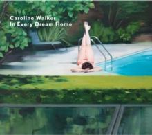 Caroline Walker - In Every Dream Home