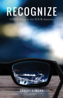 Recognize : God's Trying to Get Your Attention