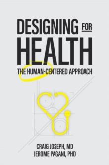 Designing for Health: The Human-Centered Approach