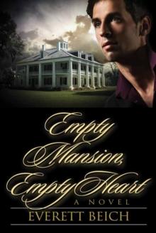 Empty Mansion, Empty Heart