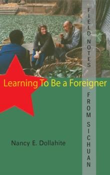 Field Notes From Sichuan : Learning to be a Foreigner