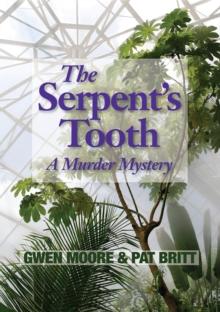 The Serpent's Tooth : A Murder Mystery