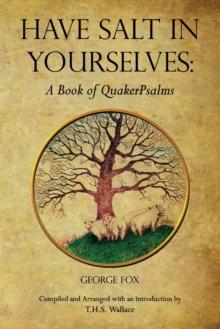 Have Salt in Yourselves : A Book of QuakerPsalms