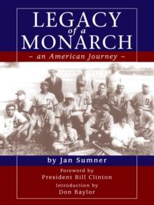 Legacy of a Monarch- an Amercian Journey