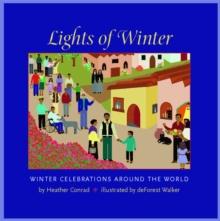 Lights of Winter : Winter Celebrations Around the World