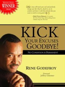 Kick Your Excuses Goodbye : No Condition is Permanent