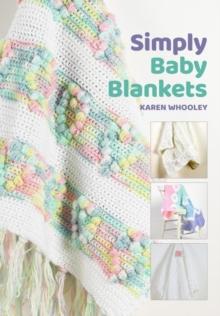 Simply Baby Blankets : Simply Series, #1