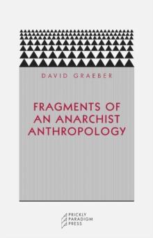 Fragments of an Anarchist Anthropology