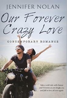 Our Forever Crazy Love : Contemporary Romance