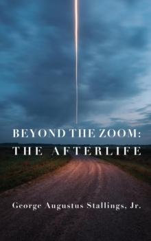 Beyond the Zoom : The Afterlife