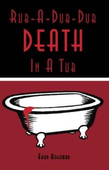 Rub-A-Dub-Dub Death in a Tub : A Medical Mystery