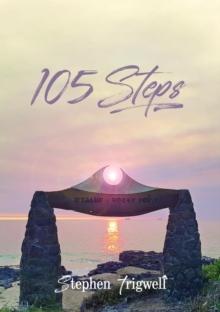 105 Steps : A 51 year journey where past, present and future collide to equal LOVE.