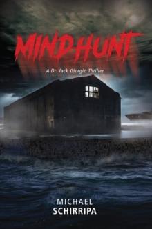 Mindhunt : A Dr. Jack Giorgio Thriller