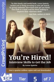 You're Hired! : Interview Skills to Get the Job