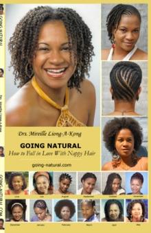 Going Natural, How to Fall in Love with Nappy Hair