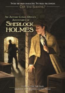 Can You Survive: Sir Arthur Conan Doyle's Adventures of Sherlock Holmes : A Choose Your Path Book