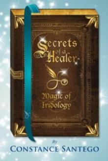 Secret of a Healer - Magic of Iridology : Secrets of a Healer, #5