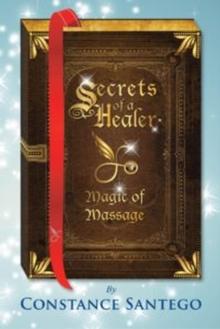 Secrets of a Healer - Magic of Massage