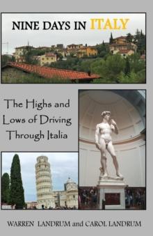 Nine Days in Italy : The Highs and Lows of Driving Through Italia