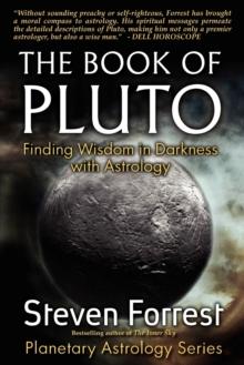 Book of Pluto : Finding Wisdom in Darkness with Astrology