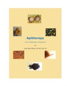 Apitherapy - From a Beekeeper's Perspective