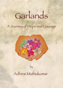 Garlands : A Journey of Hope and Courage