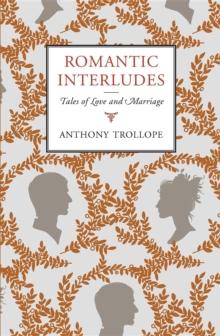 Romantic Interludes : Tales of Love and Marriage