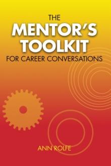 The Mentor's Toolkit for Careers : A comprehensive guide to leading conversations about career planing