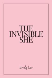 The Invisible She