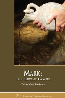 Mark: The Servant Gospel