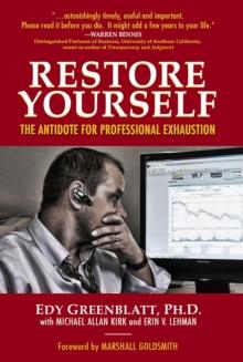 Restore Yourself:  The Antidote for Professional Exhaustion : The Antidote for Professional Exhaustion