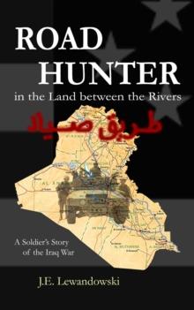 Road Hunter in the Land between the Rivers