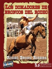 Los Domadores de Broncos del Rodeo (Rodeo Bronc Riders)