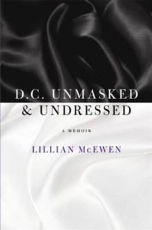 D.C. Unmasked & Undressed