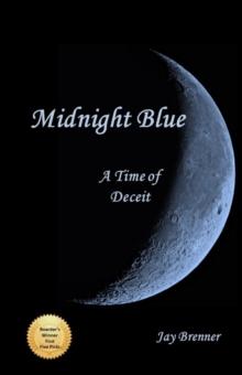 Midnight Blue - A Time of Deceit : Trilogy - Midnight Blue, #1