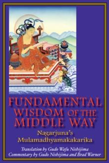 Fundamental Wisdom of the Middle Way : Nagarjuna's Mulamadhyamakakarika