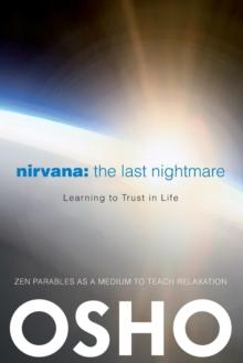 Nirvana: The Last Nightmare : Learning to Trust in Life