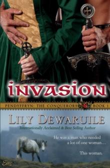 Invasion: Pendyffryn: The Conquerors: Book 1