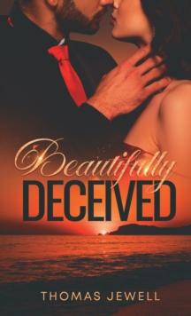 Beautifully Deceived