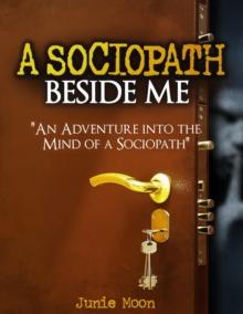 A Sociopath Beside Me