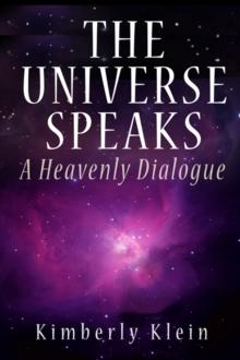 The Universe Speaks : A Heavenly Dialogue