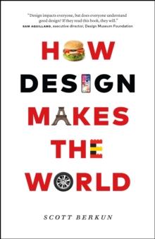 How Design Makes the World