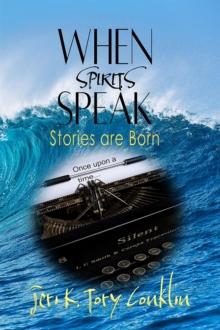 When Spirits Speak : Stories Are Born