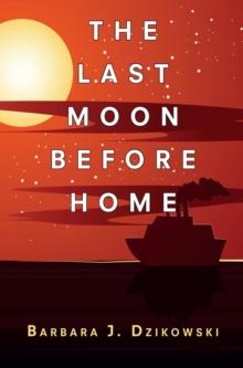 The Last Moon Before Home