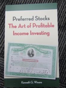 Preferred Stock : The Art of Profitable Income Investing