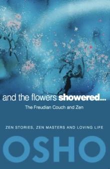 And the Flowers Showered : The Freudian Couch and Zen