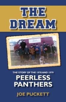 The Dream : The Story of the 1978 and 1979 Peerless Panthers