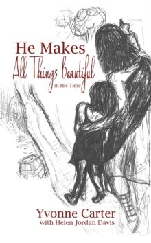 He Makes All Things Beautiful : In His Time