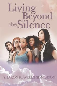 Living Beyond the Silence